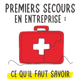 Premiers secours en entreprise : ce qu’il faut savoir