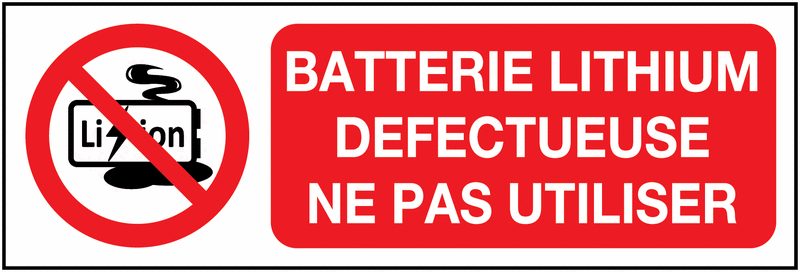 Etiquette rouge et blanche avec picto Batterie lithium défectueuse, Ne pas utiliser