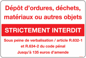 Panneau dissuasif lutte contre les dépôts sauvages, risque de verbalisation