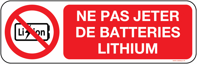 Panneau d'interdiction de jeter les batteries lithium
